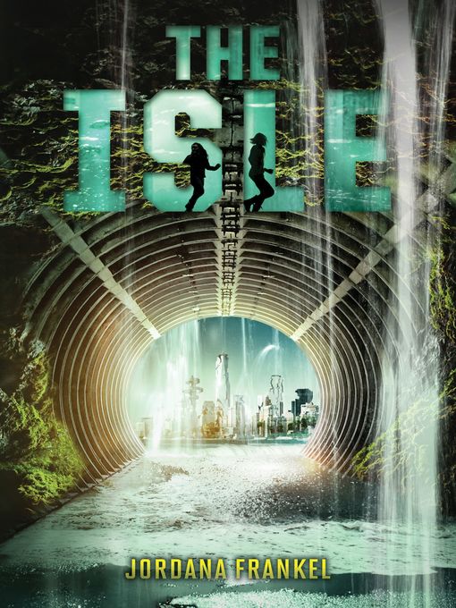 Title details for The Isle by Jordana Frankel - Available